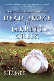 Dead Broke in Jarrett Creek - A Samuel Craddock Mystery