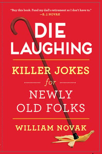 Die Laughing - Killer Jokes for Newly Old Folks