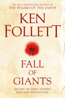 Fall of Giants - The groundbreaking novel from the number one bestseller