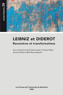 Leibniz et Diderot - Rencontres et transformations