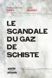 Le scandale du gaz de schiste - SCANDALE DU GAZ DE SCHISTE -LE [NUM]