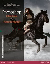 Photoshop. Maschere &amp; fotomontaggi