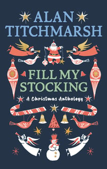 Alan Titchmarsh's Fill My Stocking