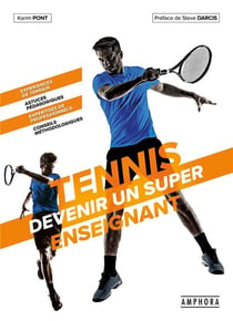 Tennis : devenez un super enseignant
