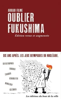 Oublier Fukushima (édition 2021)