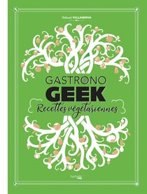 Gastronogeek : gastronogeek : recettes végétariennes