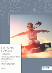 De l'Autre Côté du Tableau - Des Chiffres et des Maux