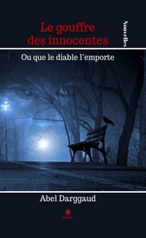 Le gouffre des innocentes - Ou que le diable l’emporte