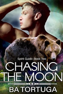 Chasing the Moon - Spirit Quest, #2