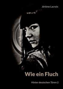 Wie ein Fluch - Hinter deutschen Türen 2