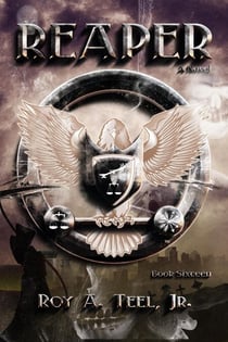 Reaper: The Iron Eagle Series Book Sixteen - The Iron Eagle, #16