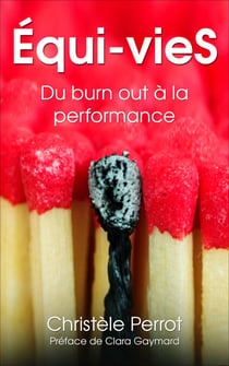 Equi-vieS - Du burn out à la performance