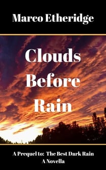 Clouds Before Rain - The Best Dark Rain, #1