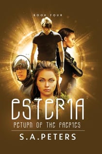 ESTERIA: Return of the Faeries - Flight of the Faeries, #4
