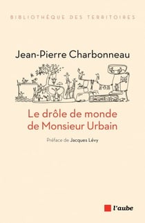 Le drôle de monde de Monsieur Urbain