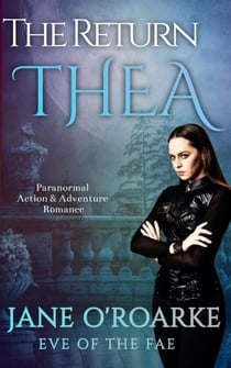 The Return:Thea - Eve Of The Fae