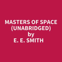 Masters Of Space (Unabridged)
