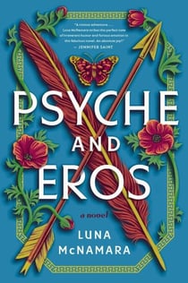 Psyche and Eros - A Novel