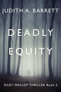 Deadly Equity - Riley Malloy Thriller, #5