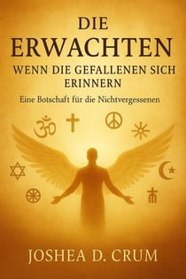 Die Erwachten: Wenn die Gefallenen sich erinnern - The Hidden Return, #2