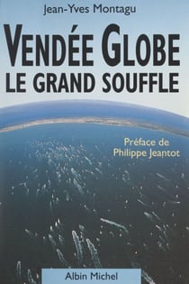 Vendée Globe - Le grand souffle