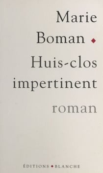 Huis-clos impertinent