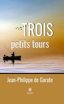 Trois petits tours - Roman