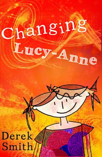 Changing Lucy-Anne - Lucy-Anne Tales, #2