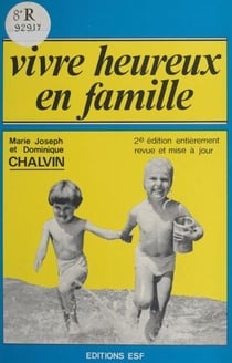 Vivre heureux en famille : analyse transactionnelle et vie familiale