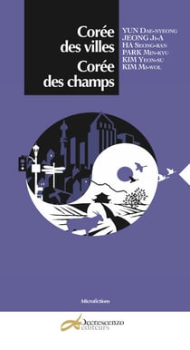 Corée des villes, Corée des champs - Recueil de nouvelles