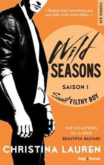 Wild seasons - Tome 01 - Sweet filthy boy