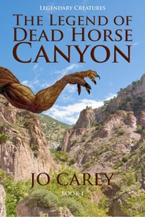 The Legend of Dead Horse Canyon - Legendary Creatures, #1