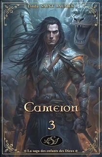 Cameron - La saga des enfants des Dieux, #3