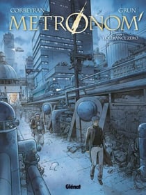 Metronom' - Tome 01 - Tolérance Zéro