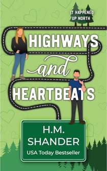 Highways and Heartbeats - It Happened Up North, #3