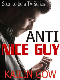 Anti-Nice Guy - Anti-Nice Guy, #1