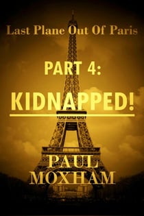 Kidnapped! - Last Plane out of Paris, #4