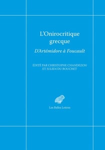 L'Onirocritique grecque - D'Artémidore à Foucault