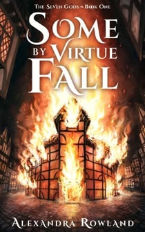 Some by Virtue Fall - The Seven Gods, #1