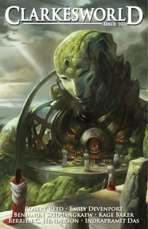 Clarkesworld Magazine Issue 103 - Clarkesworld Magazine, #103