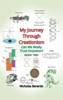 My Journey Through Creationism - Can We Really Trust Evolution?, #2