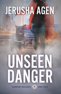 Unseen Danger - Guardians Unleashed, #3