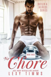 No Chore - Butler & Heiress Series, #3