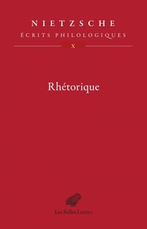Rhétorique - Écrits philologiques, tome X