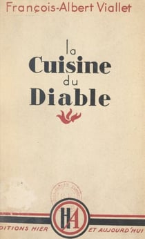 La cuisine du diable - Récit documentaire d'un prisonnier de la Gestapo