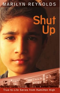 Shut Up - True-to-Life Series from Hamilton High, #10