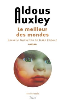 Le meilleur des mondes - Nouvelle traduction de Josée Kamoun