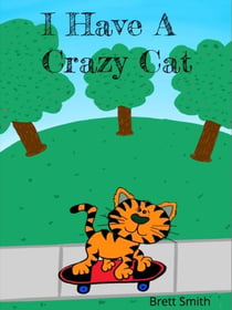I Have A Crazy Cat