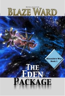 The Eden Package - Kincaide's War, #1
