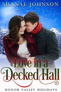Love in a Decked Hall - Honor Valley Holidays, #3